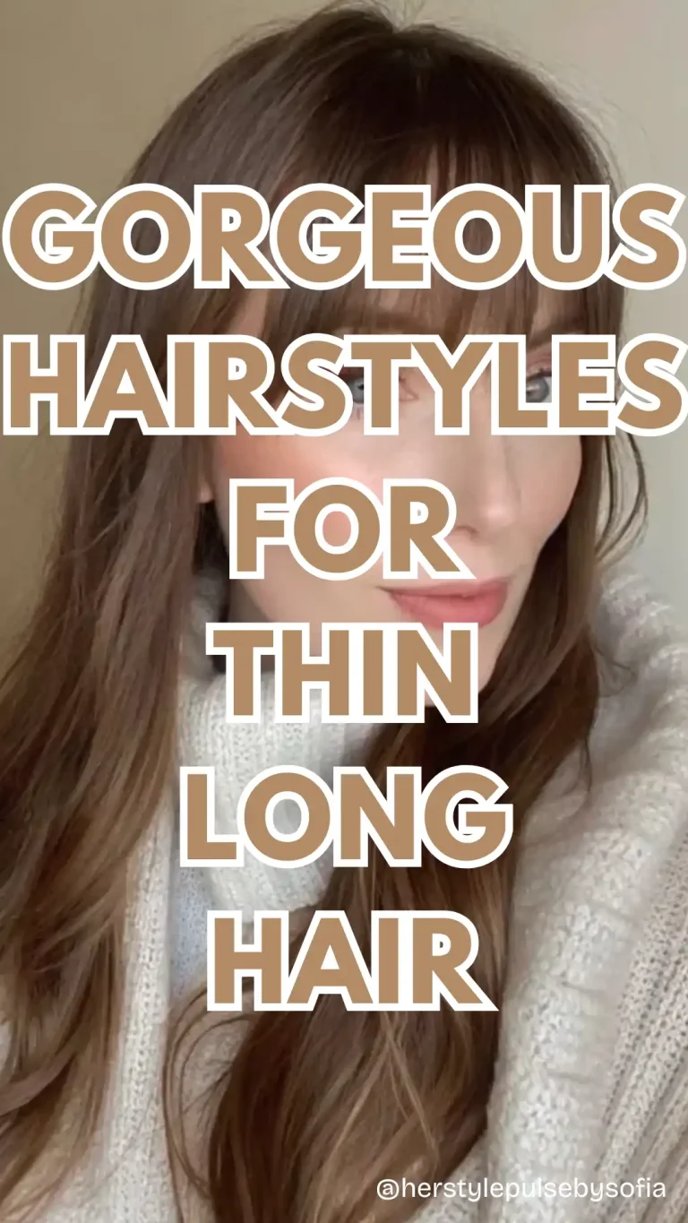 hairstyles for thin long hair