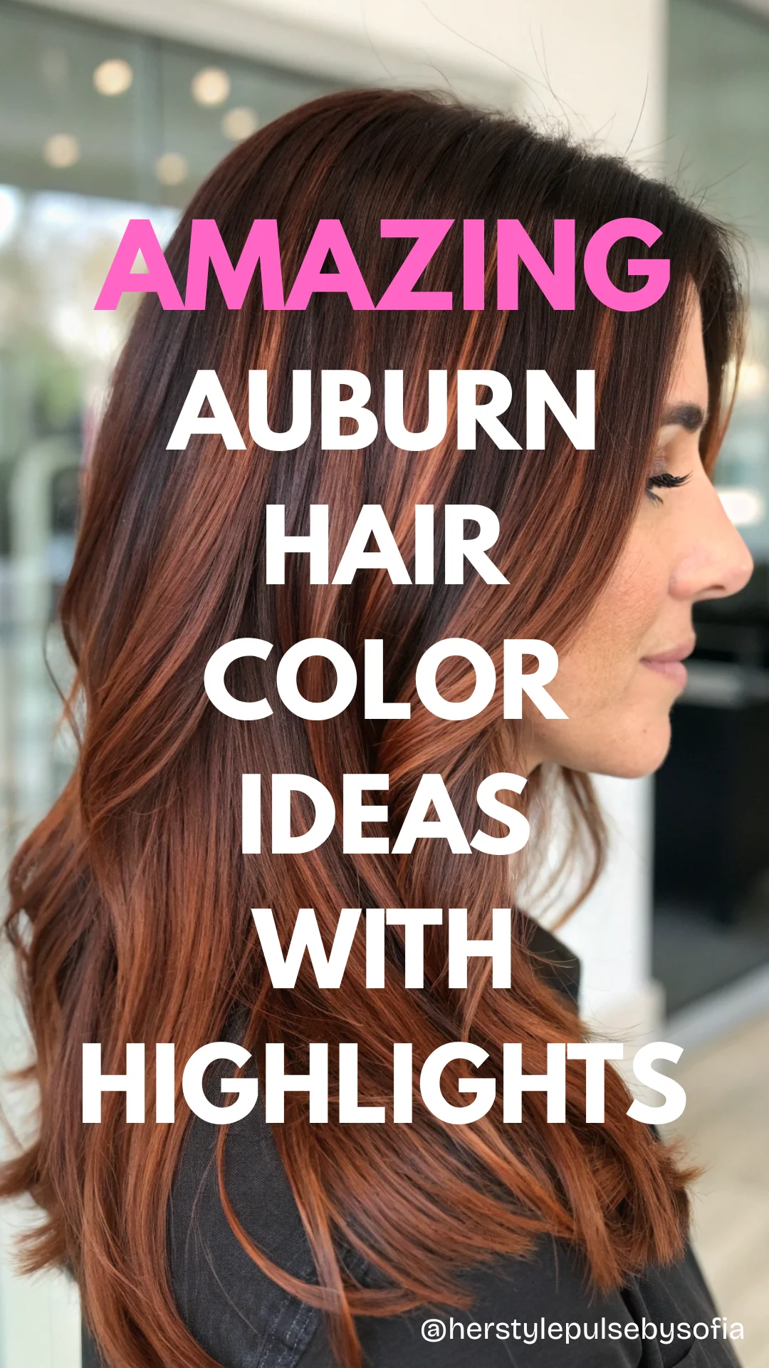 Auburn Hair Color with Highlights