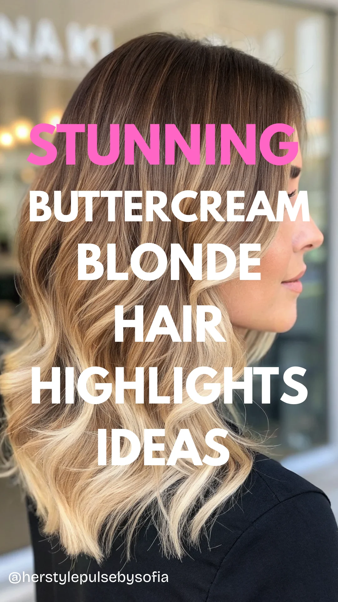 Buttercream Blonde Hair Highlights Ideas