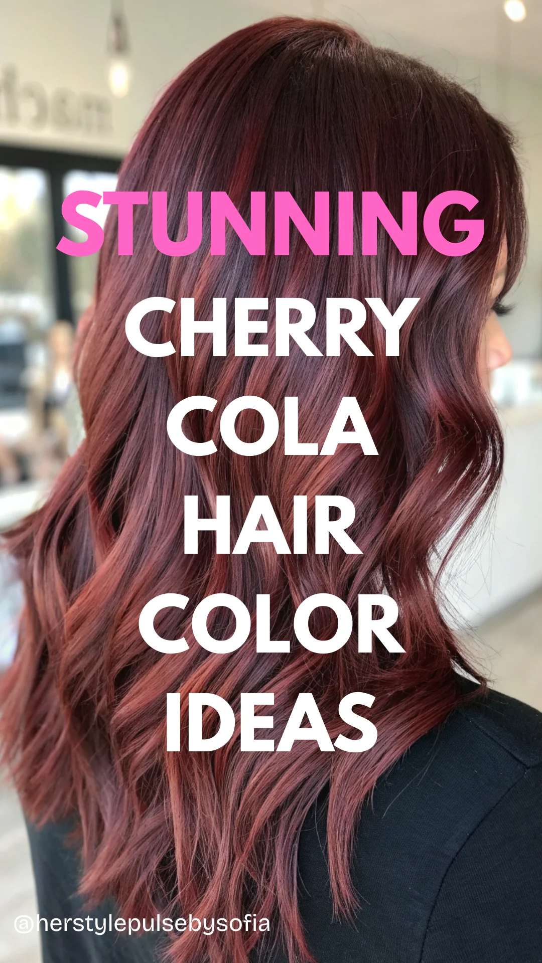Cherry Cola Hair Color Ideas