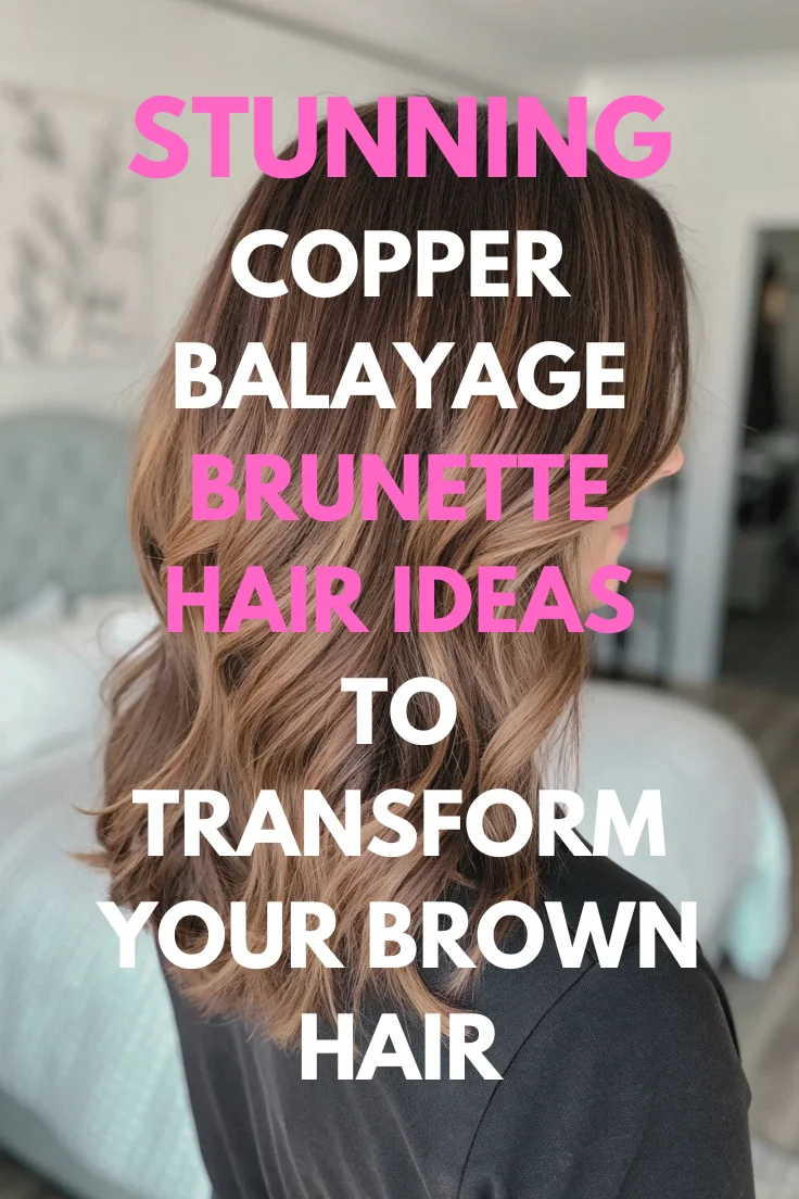Copper Balayage Brunette Hair