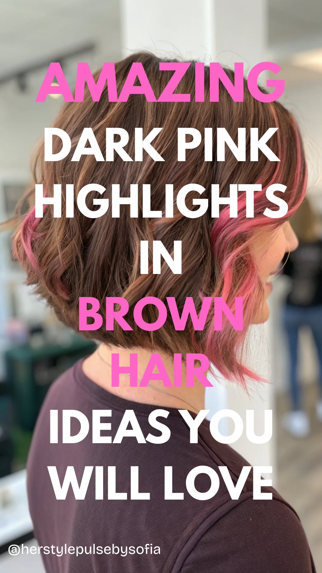 Dark Pink Highlights in Brown Hair
