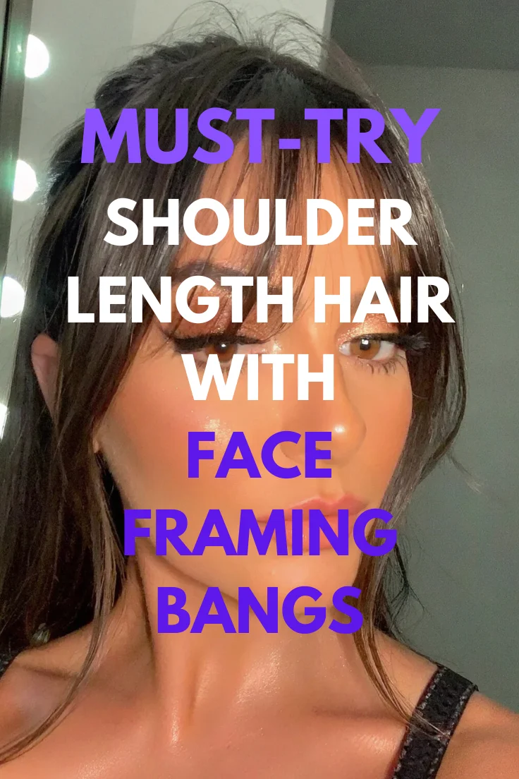 Shoulder Length Hair With Face Framing Bangs