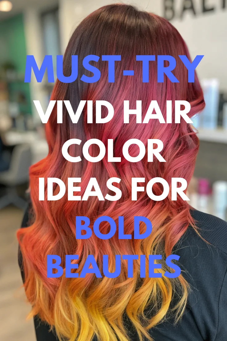 Vivid Hair Color Ideas