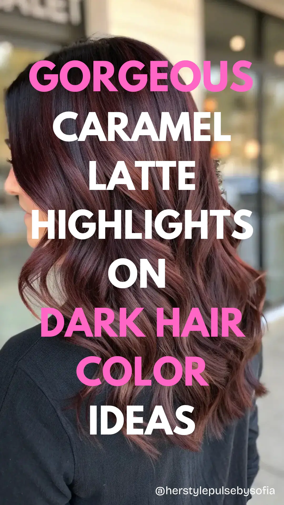 Caramel Latte Highlights on Dark Hair color ideas