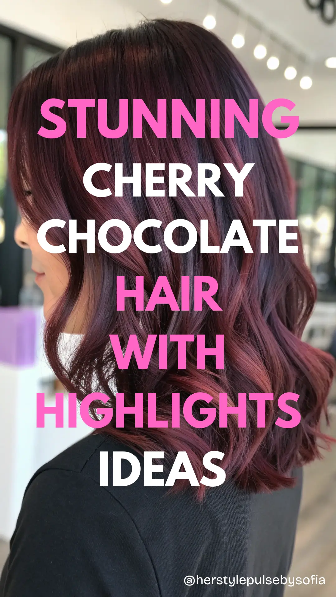 Cherry Chocolate Hair with Highlights Ideas
