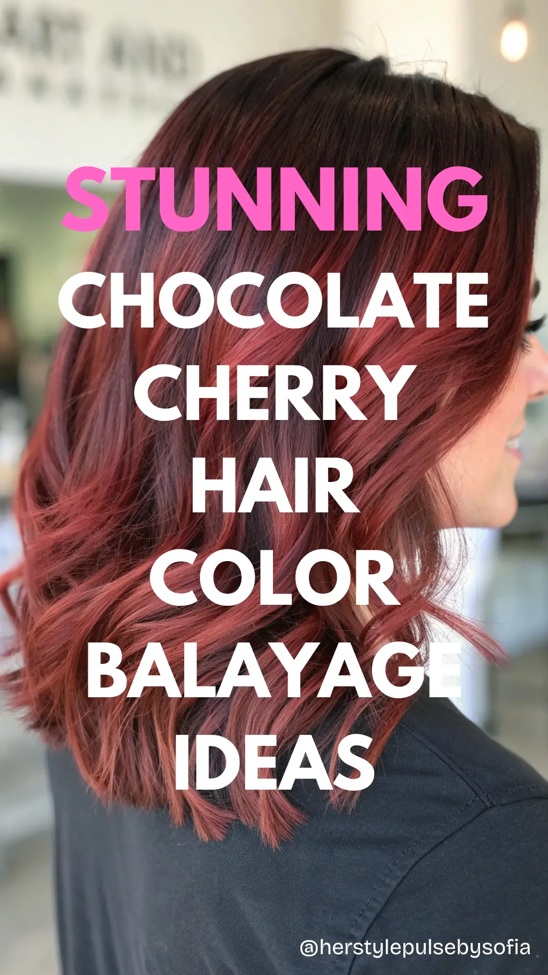 Chocolate Cherry Hair Color Balayage Ideas