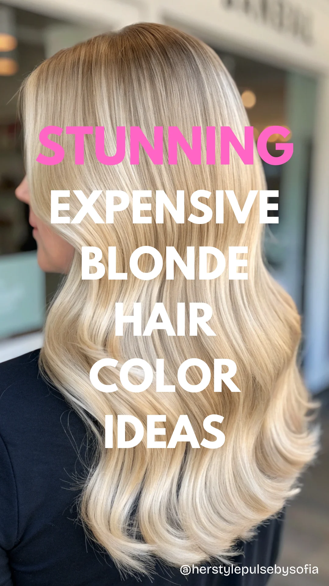 Expensive Blonde Hair Color Ideas