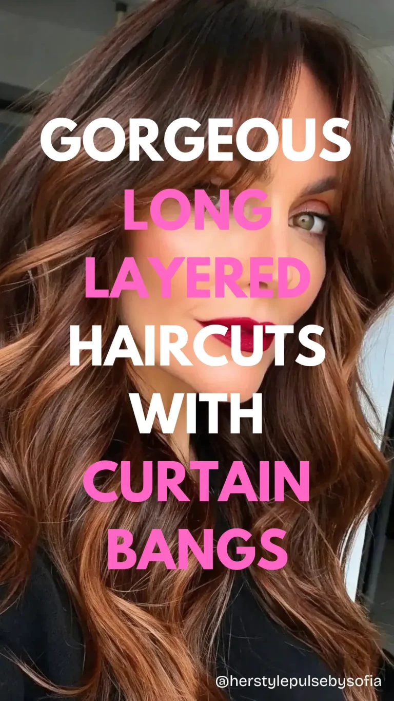 Long Layered Haircuts with Curtain Bangs Ideas