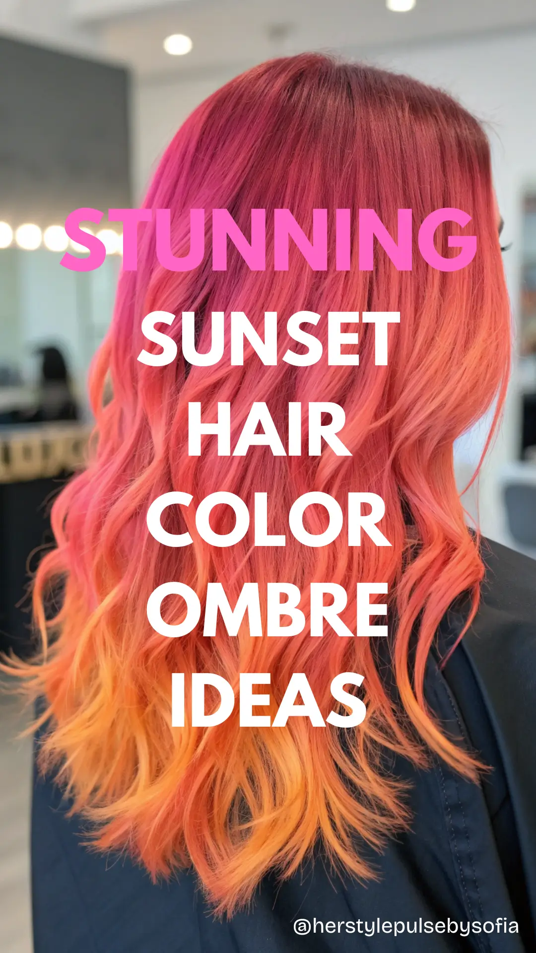 Sunset Hair Color Ombre Ideas