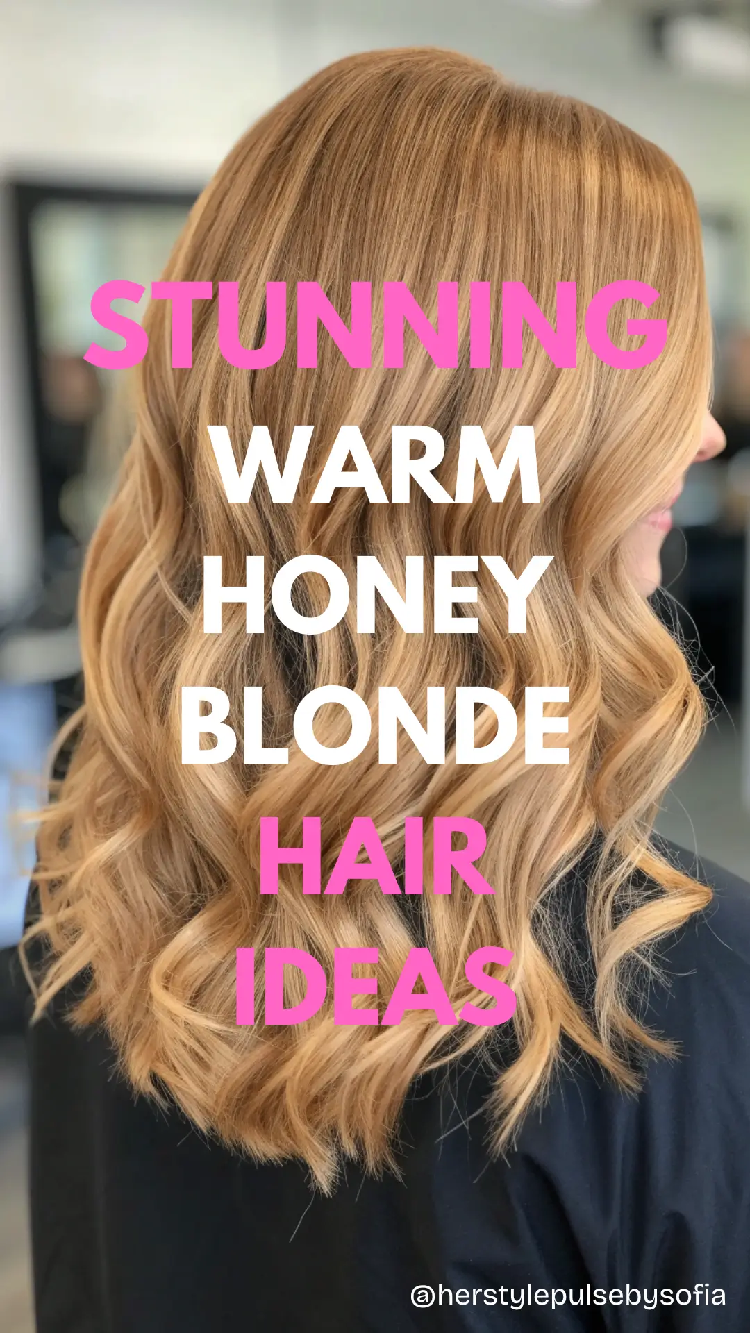 Warm Honey Blonde Hair Ideas