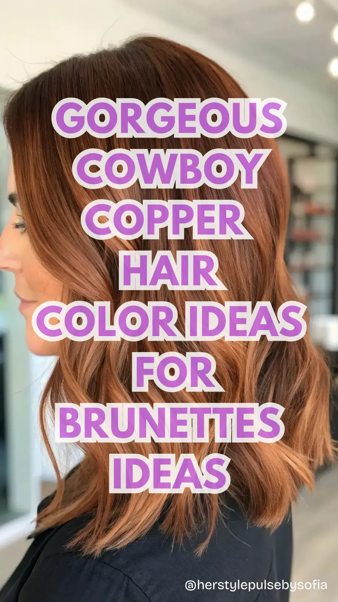 Cowboy Copper Hair Brunette Ideas