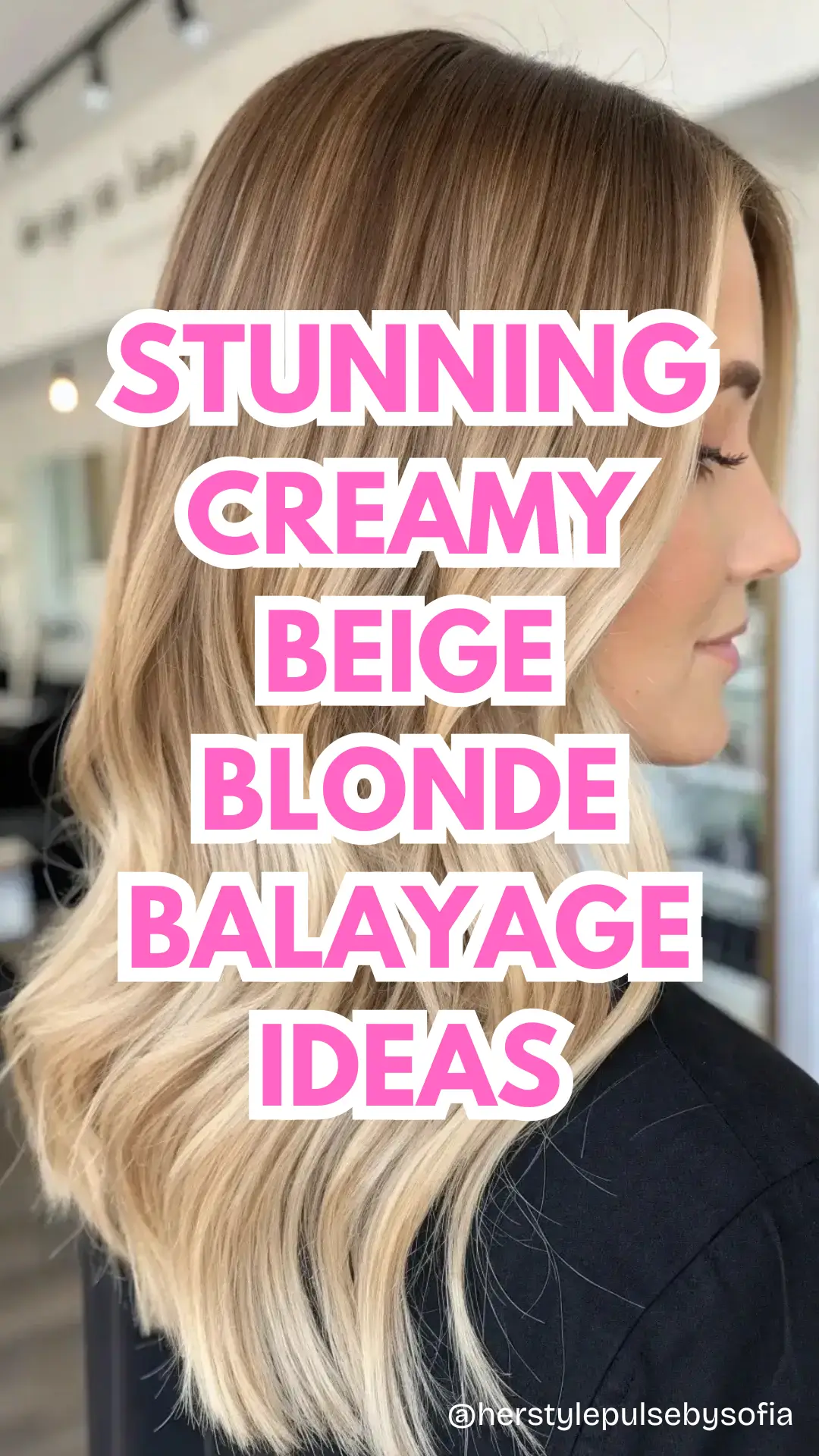 Creamy Beige Blonde Balayage Ideas