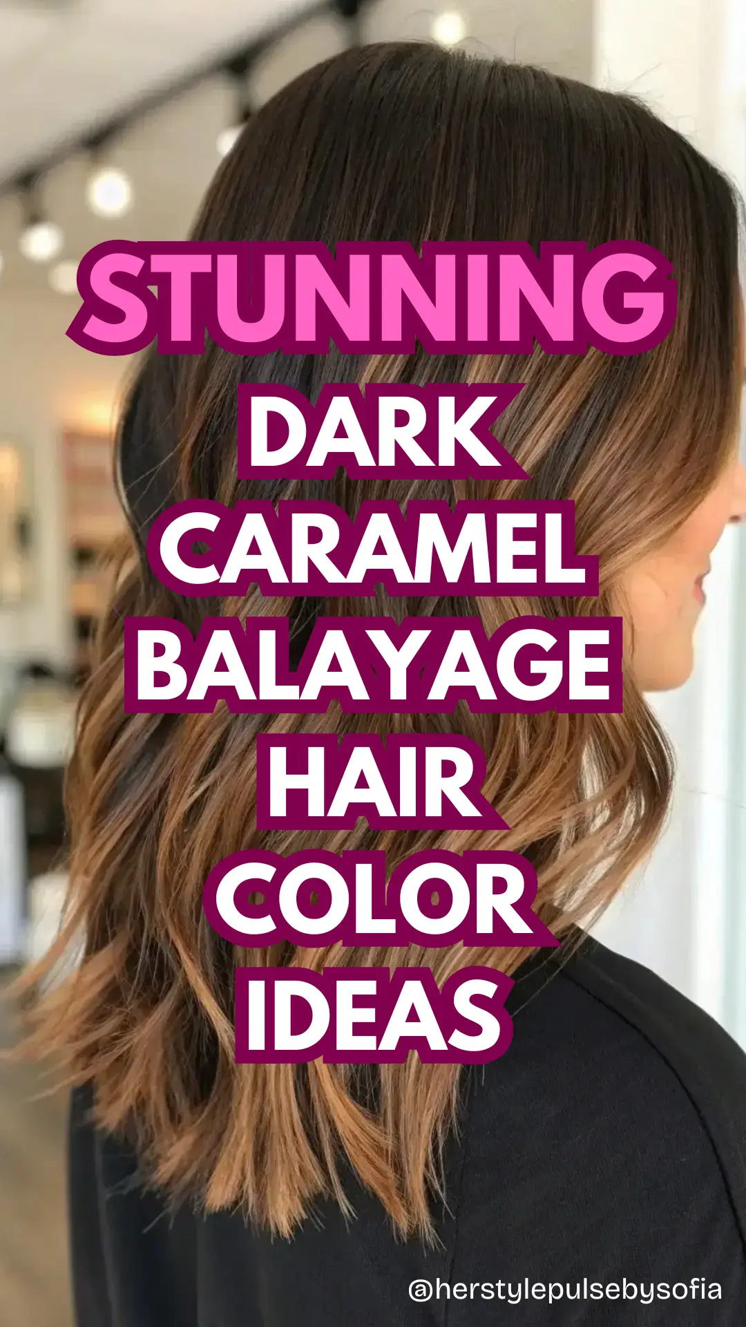 Dark caramel balayage hair color ideas