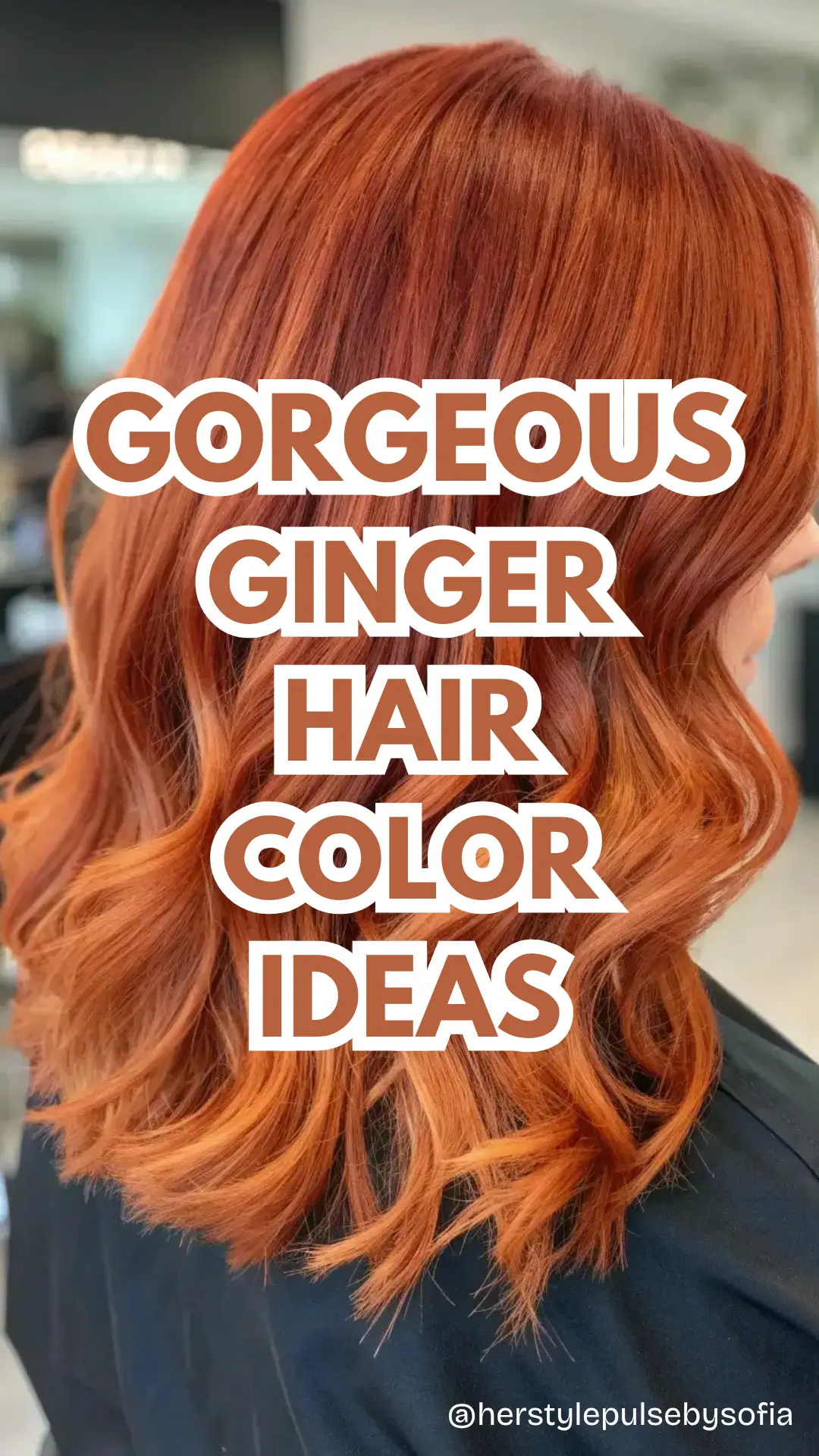 Gorgeous Ginger Hair Color ideas
