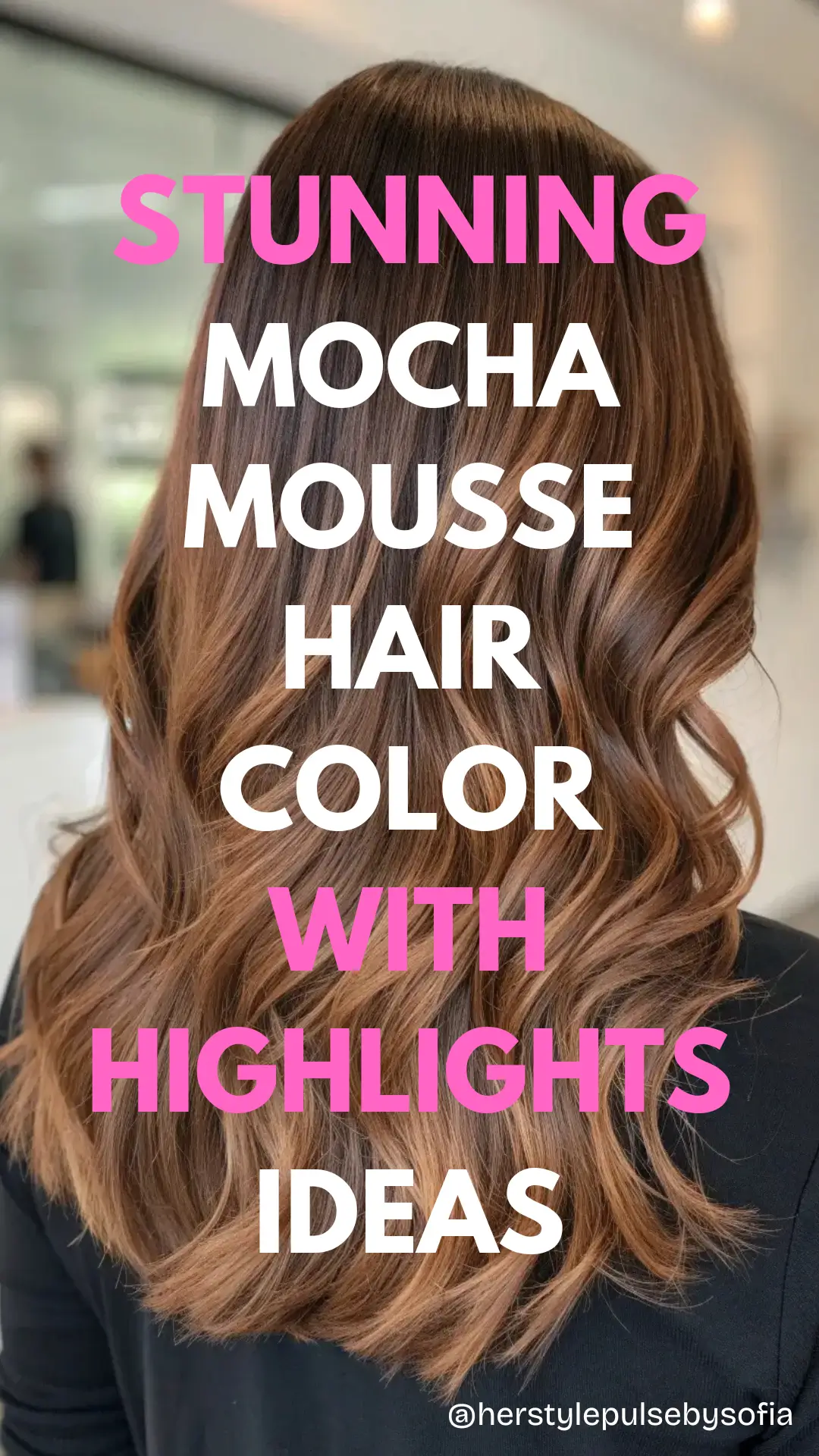 Mocha Mousse Hair Color with Highlights Ideas