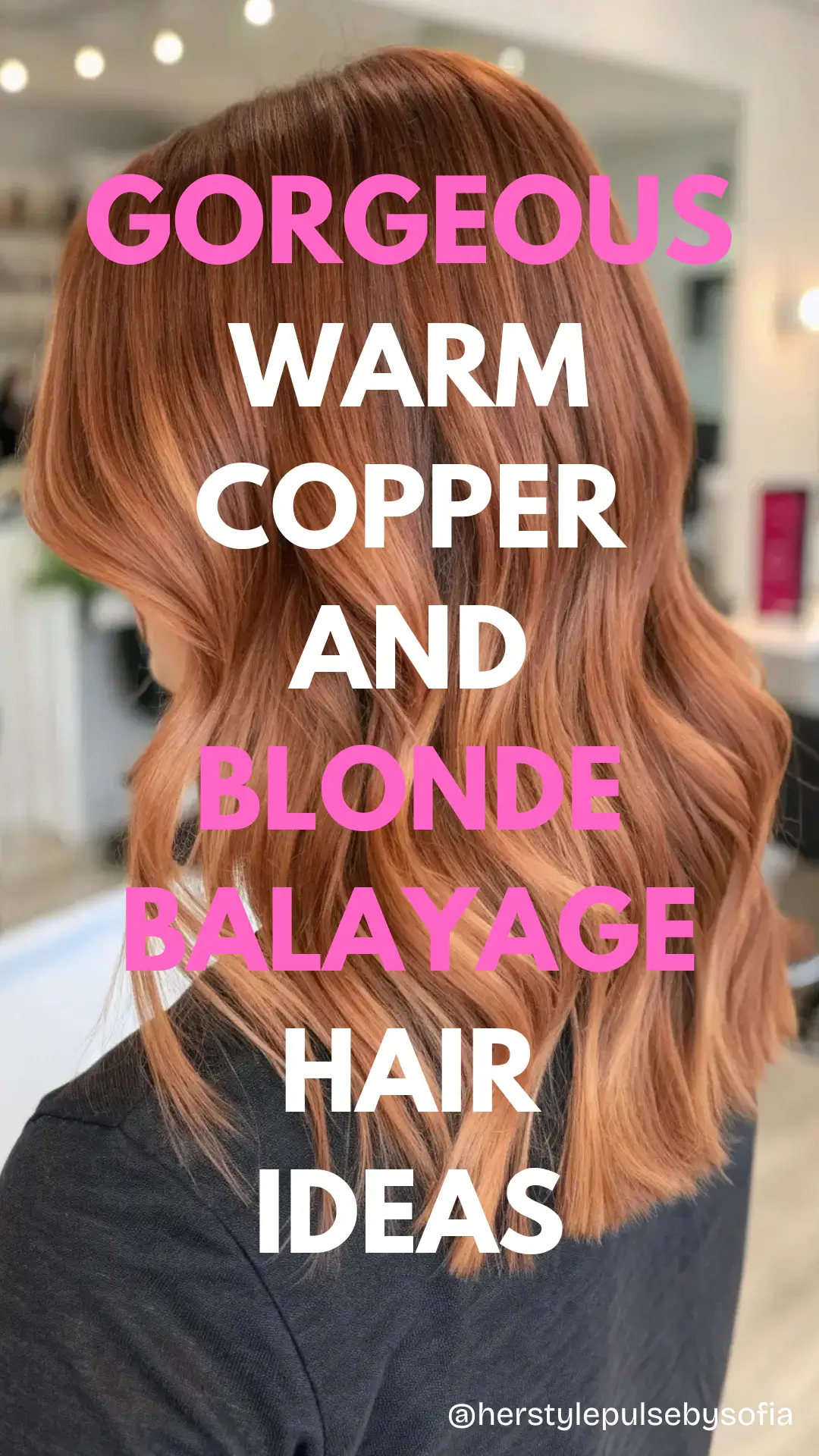 Warm Copper and Blonde Balayage Hair Color Ideas