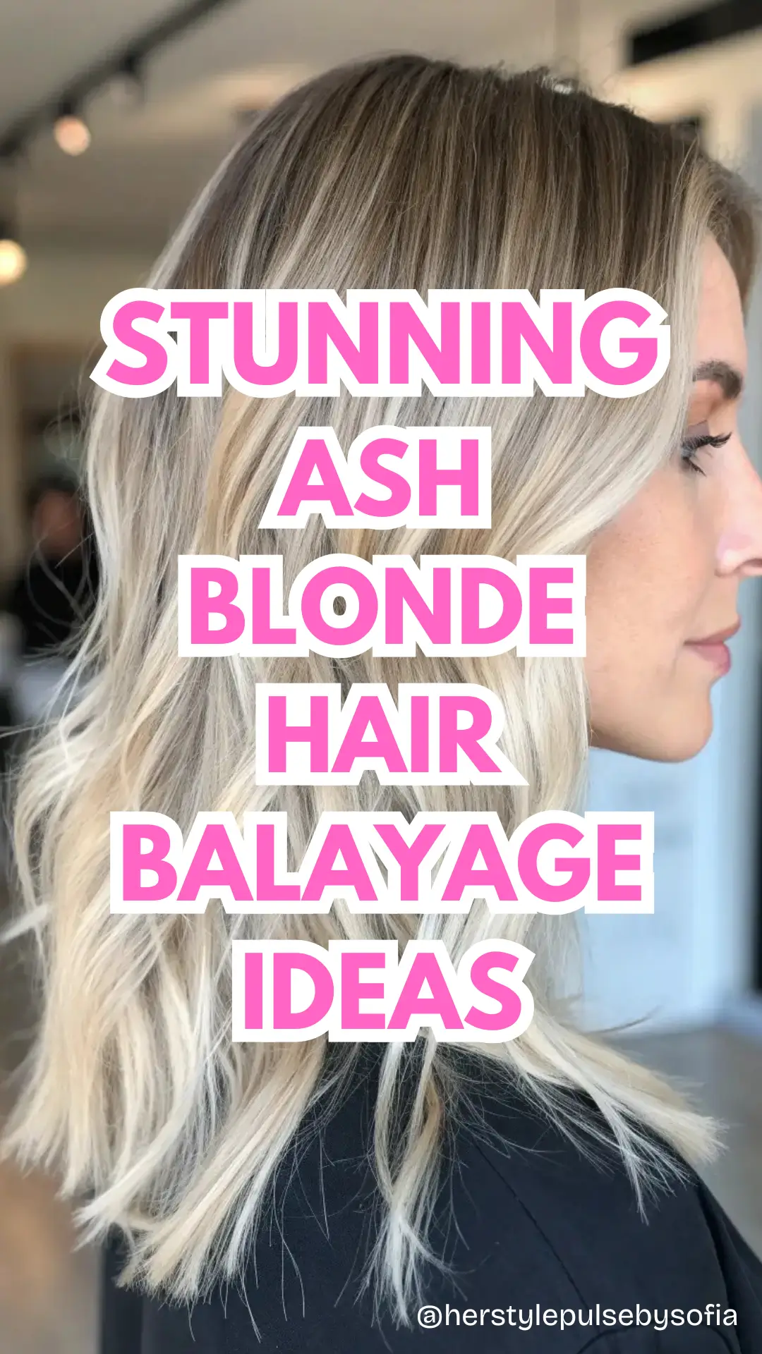 ash blonde hair balayage ideas