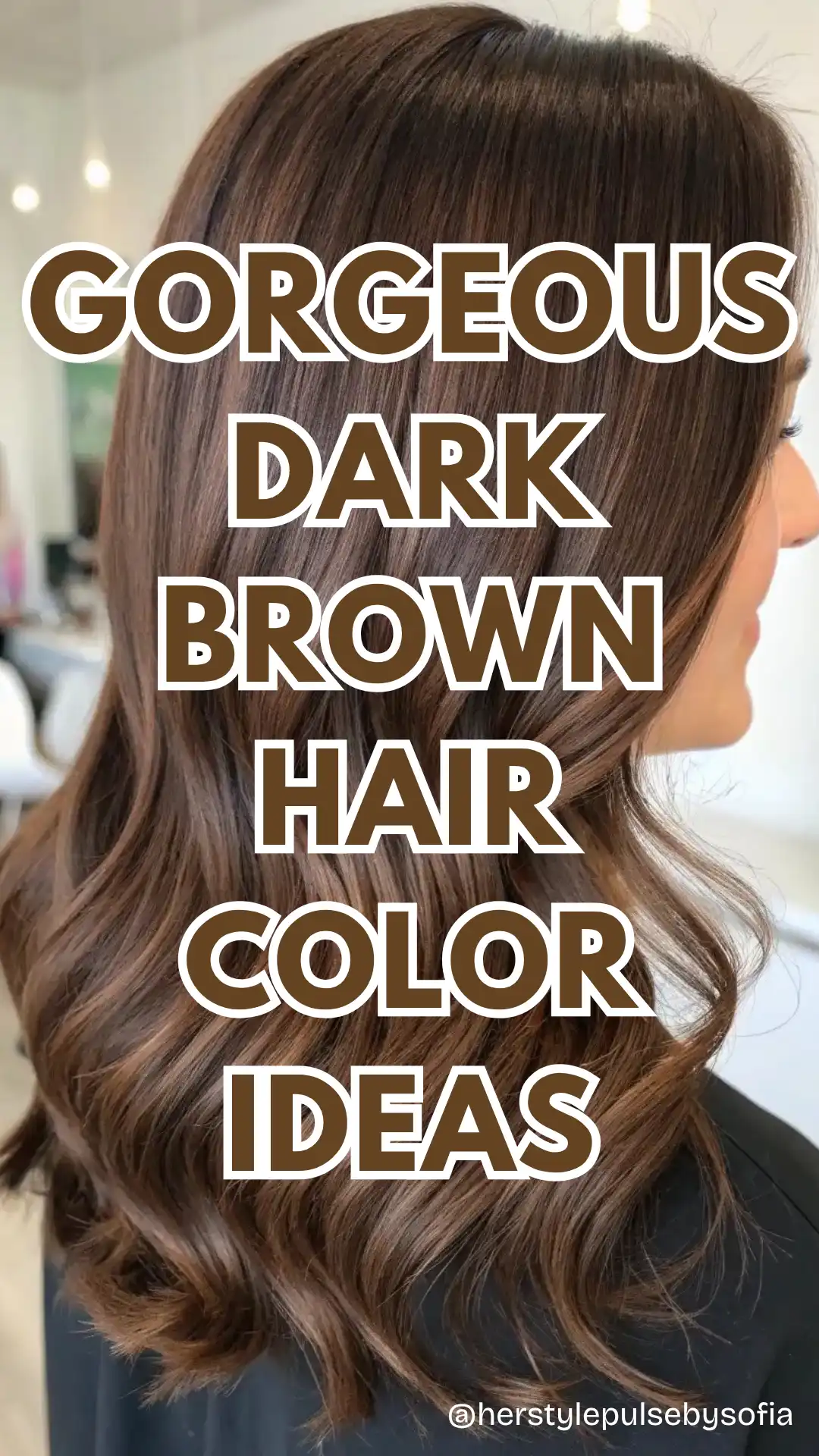 dark brown hair color ideas