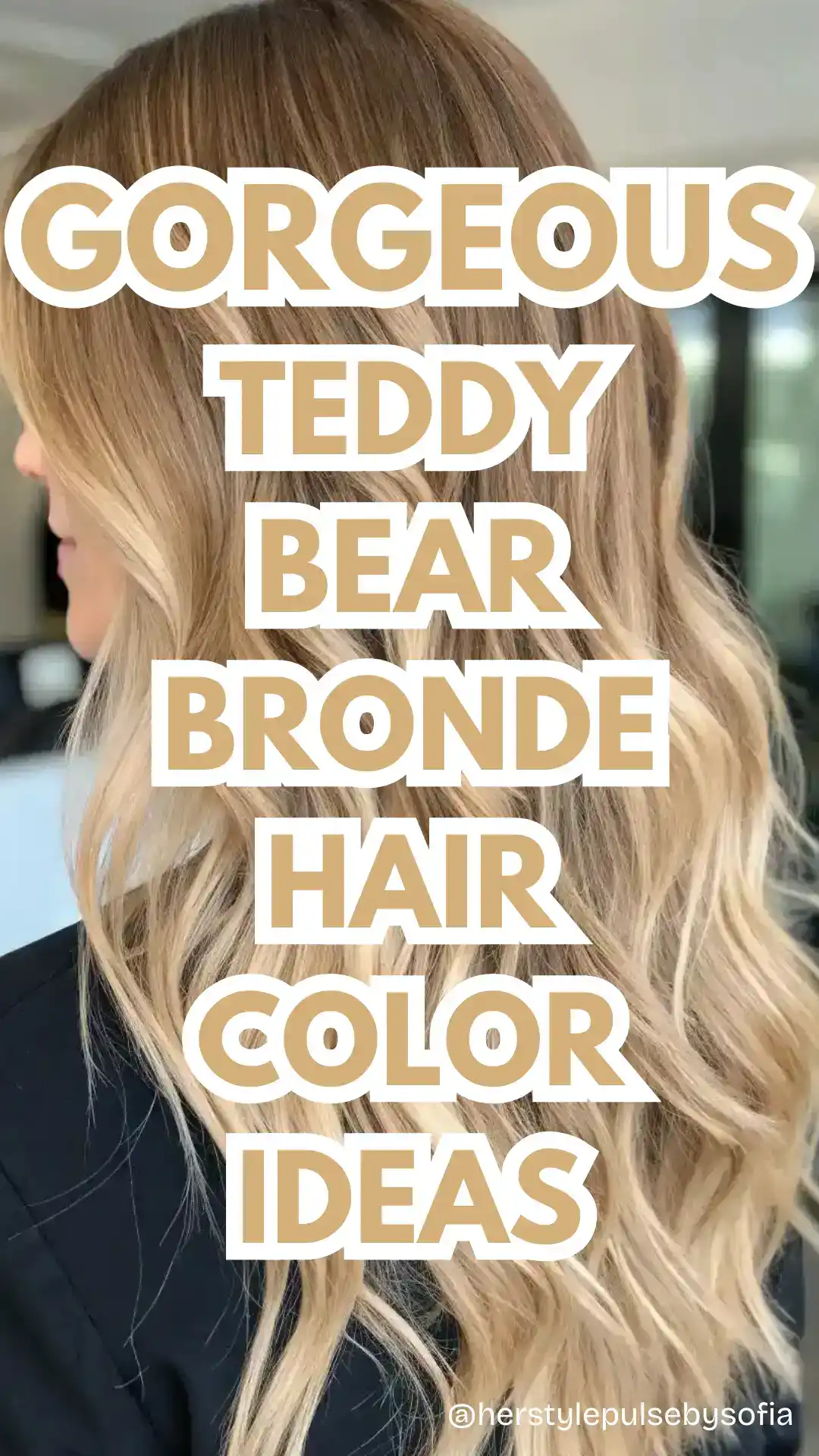 Teddy Bear Bronde Hair Color Ideas