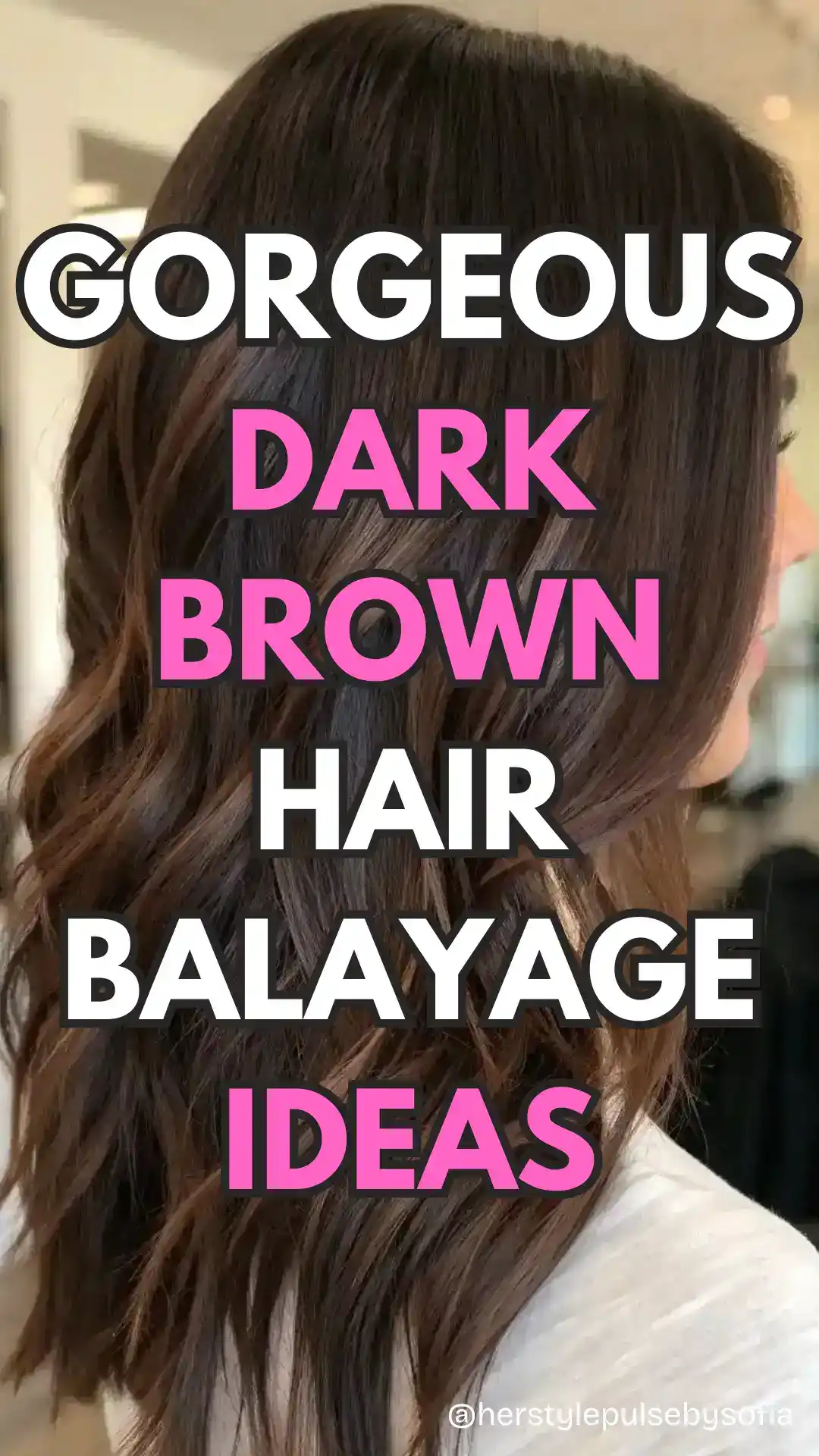 dark brown hair balayage ideas