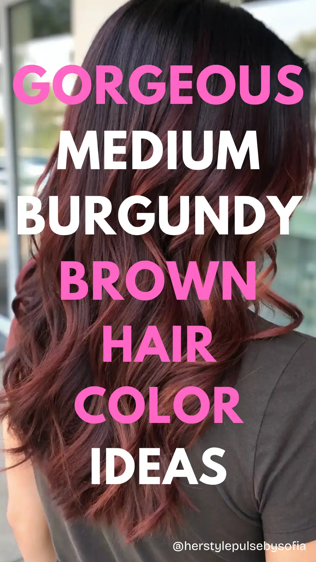 medium burgundy brown Hair Color Ideas