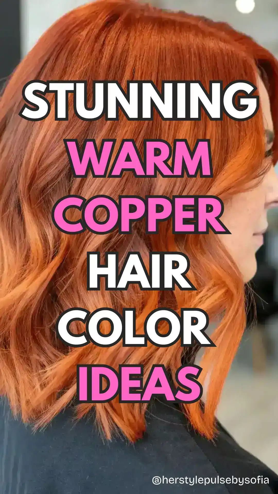 warm copper hair color ideas