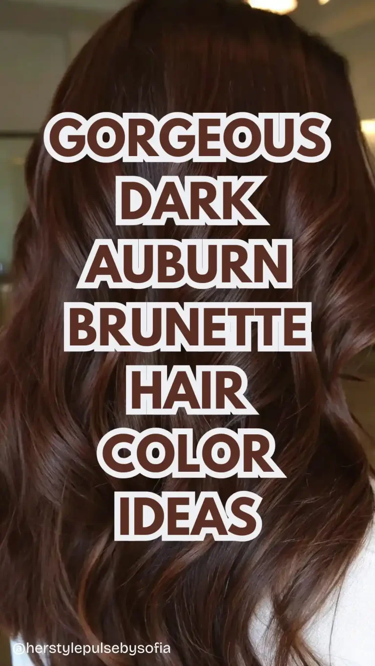 Dark Auburn Brunette Hair Color Ideas