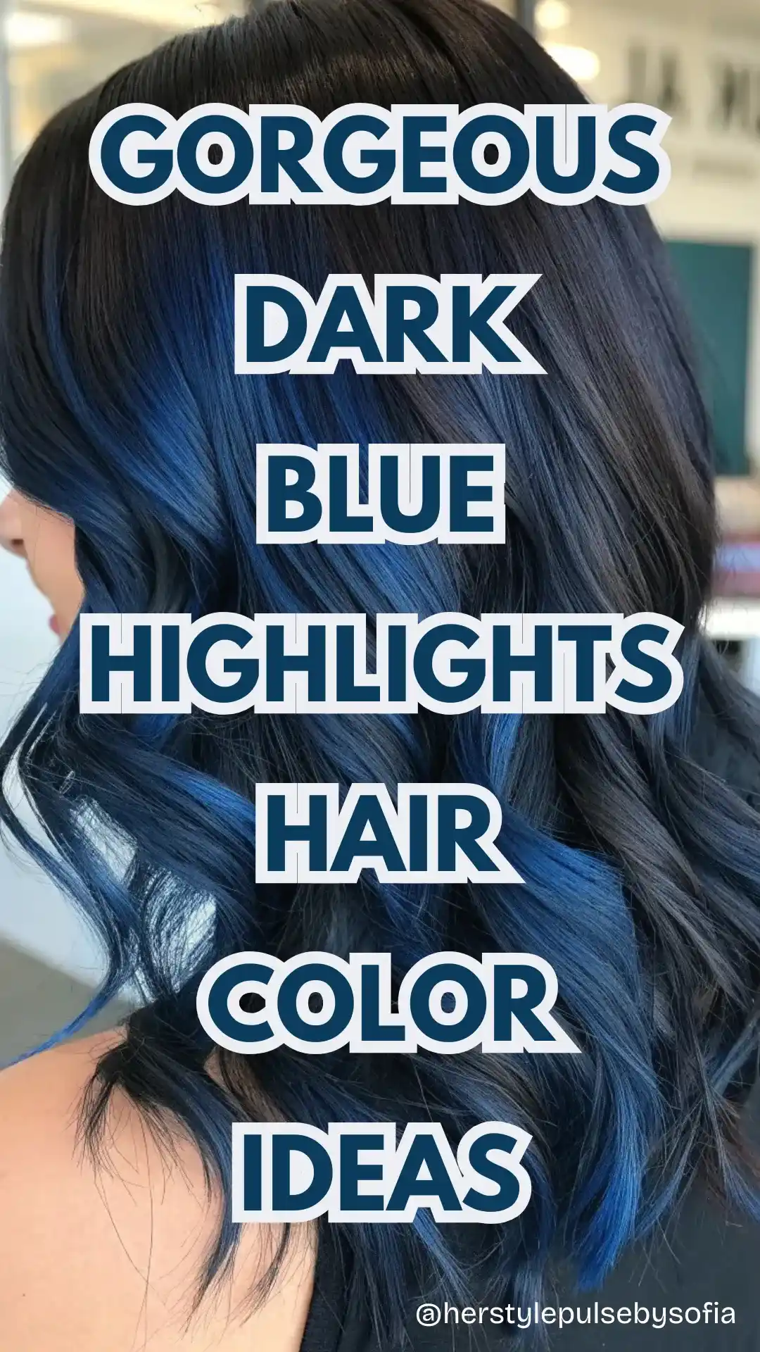 Dark Blue Highlights Hair Color Ideas