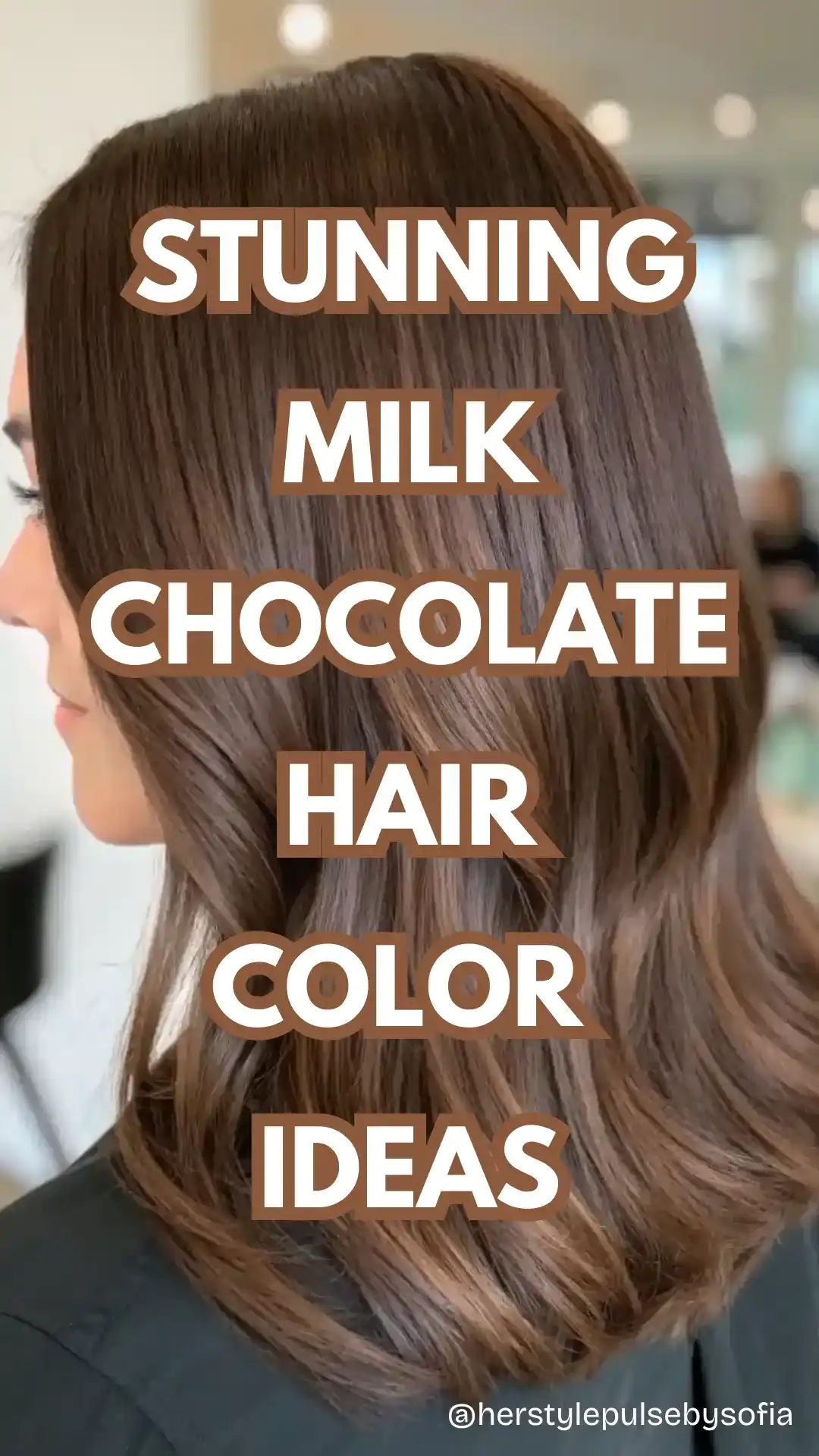 Milk Chocolate Hair Color Ideas