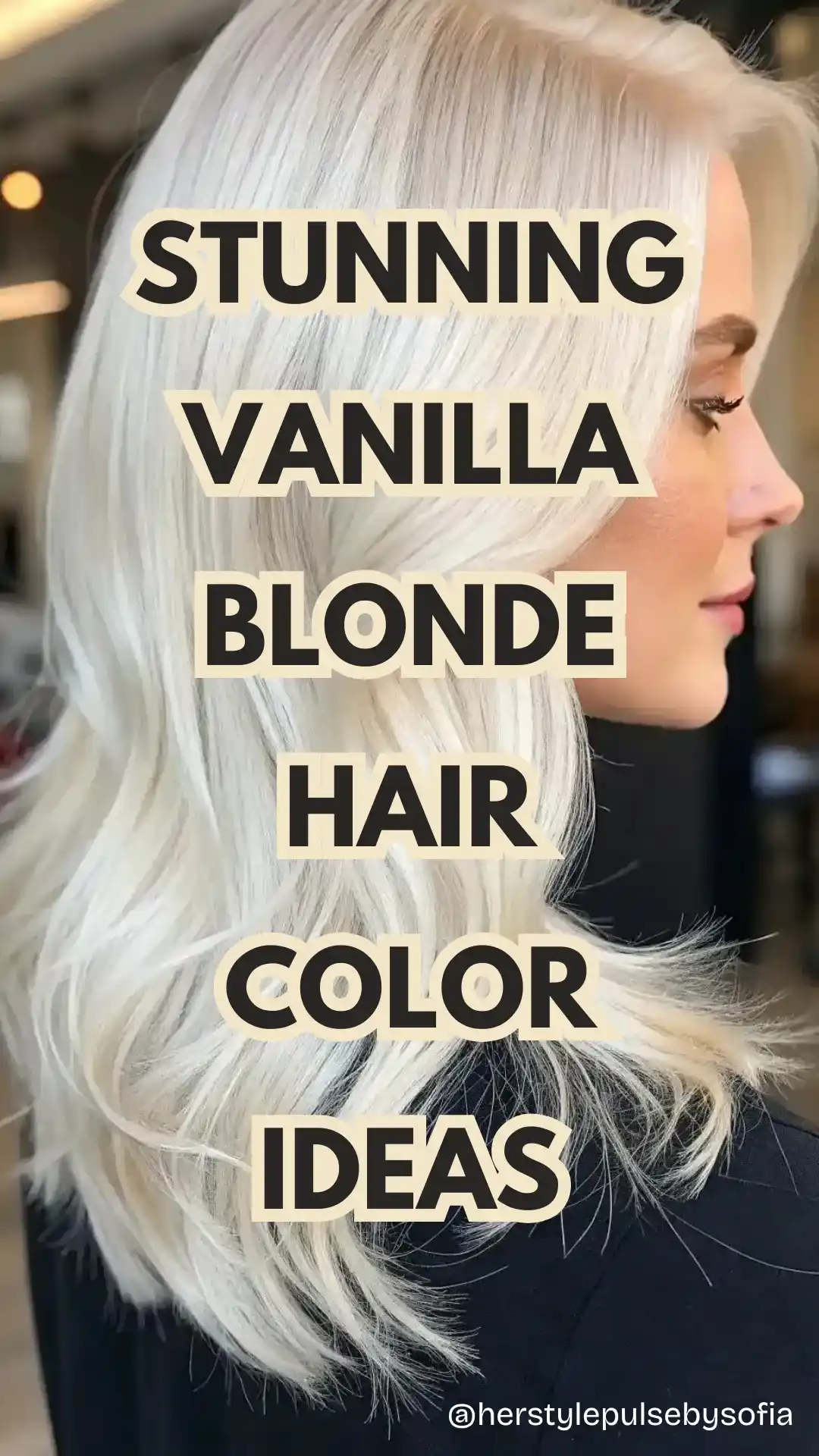 Vanilla Blonde Hair Color Ideas