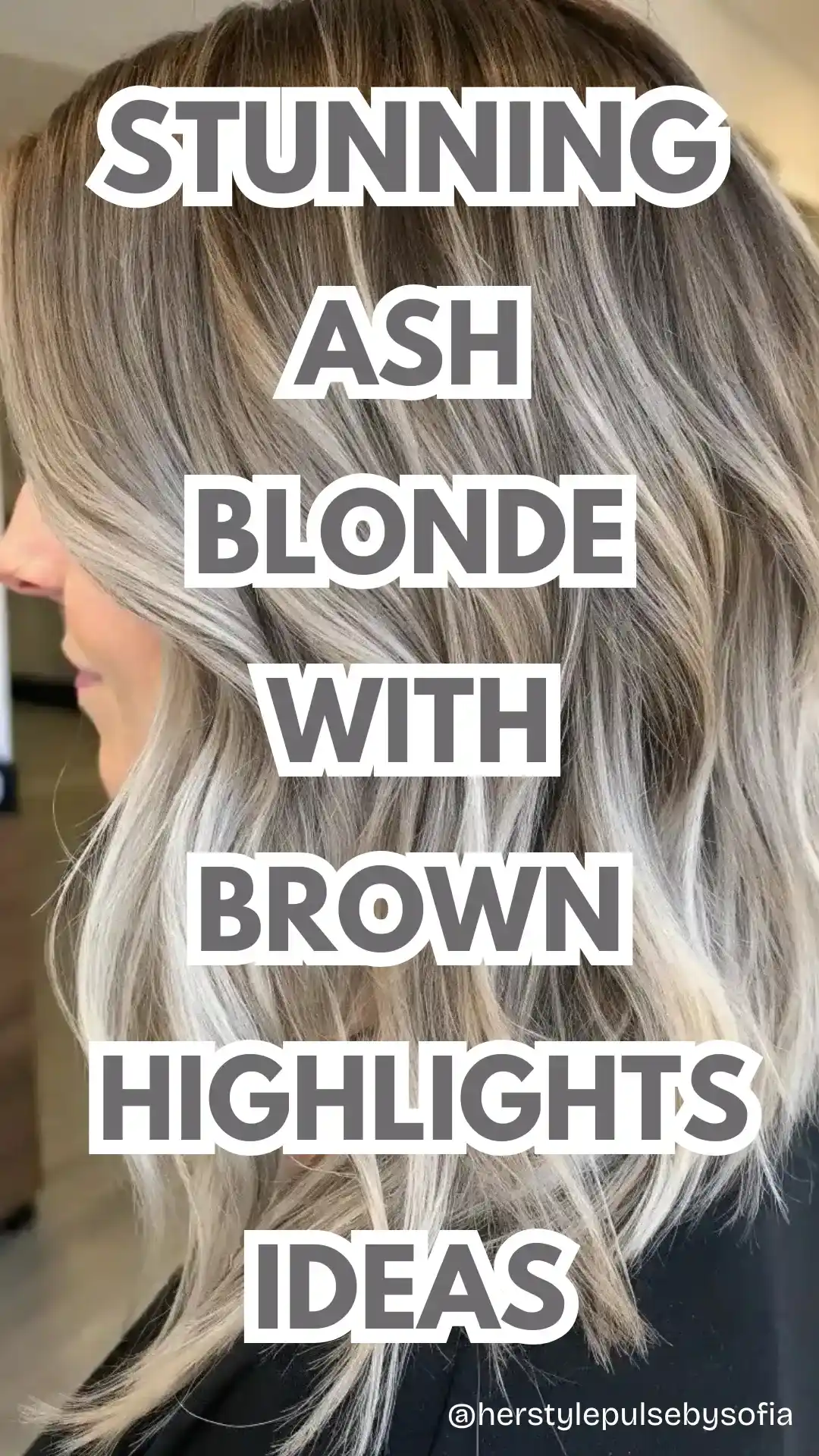 ash blonde with brown highlights ideas
