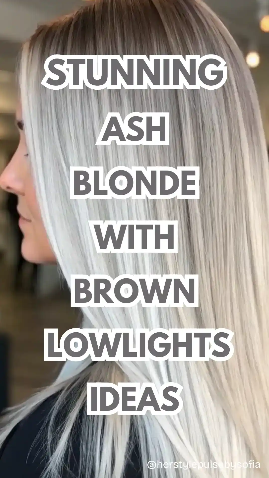 ash blonde with brown lowlights ideas