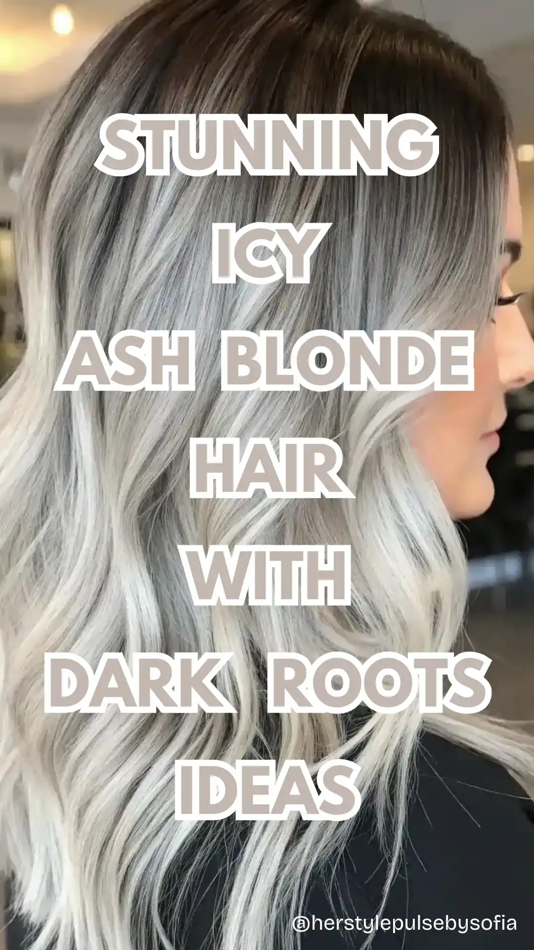 icy ash blonde hair with dark roots ideas