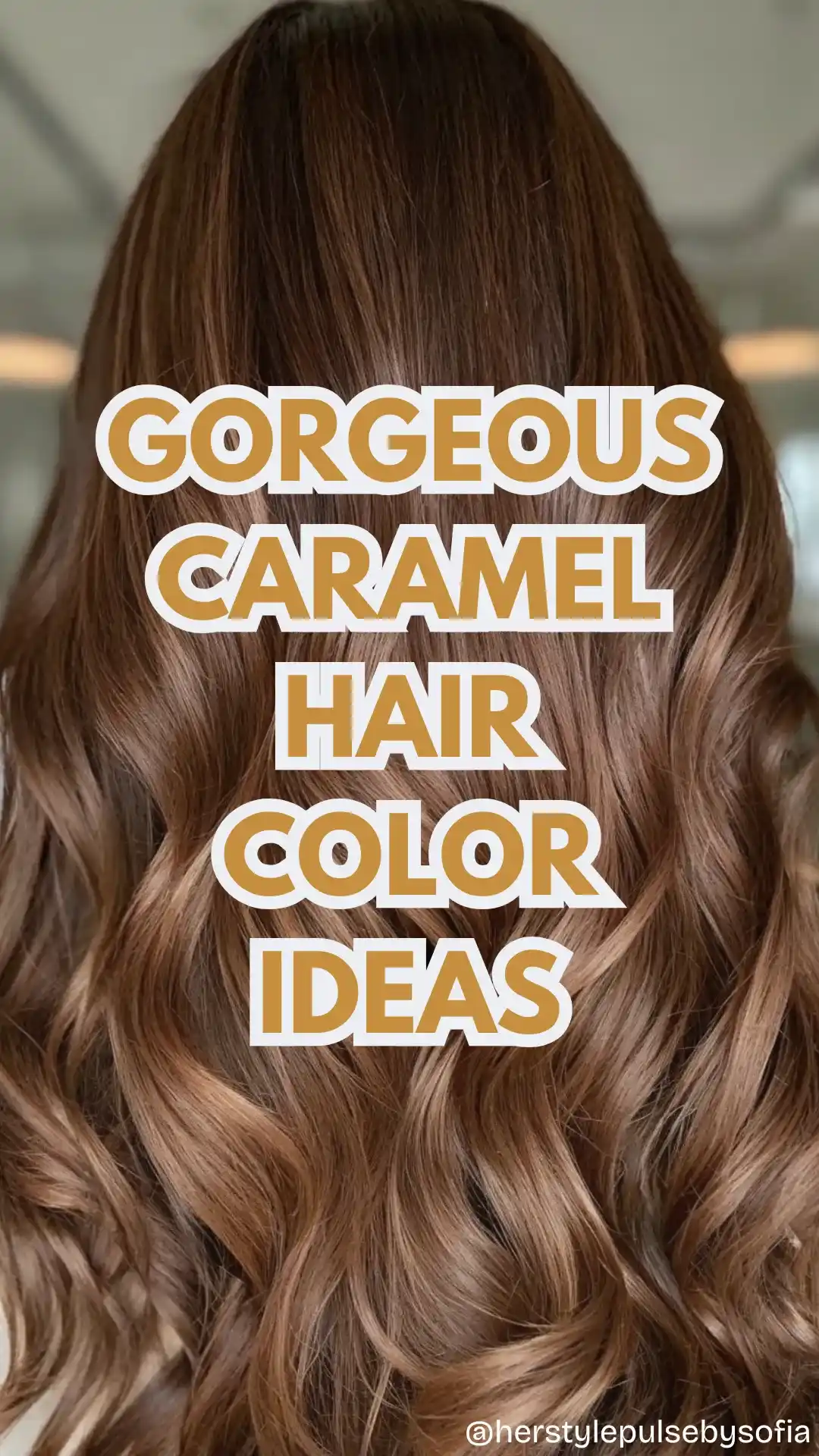 Caramel Hair Color Ideas